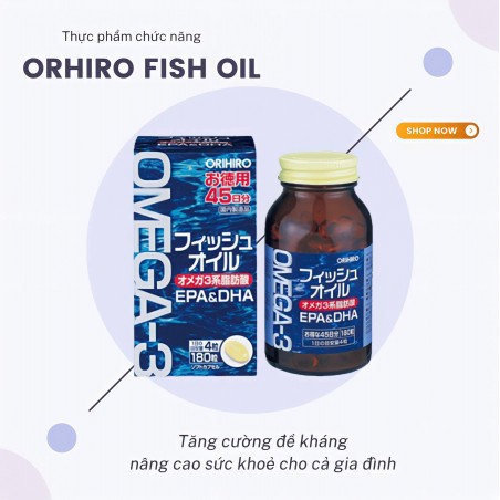 VIÊN UỐNG ORIHIRO FISH OIL OMEGA-3 NHẬT BẢN 180V